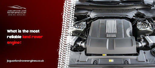 What Is The Most Reliable Engine For Land Rover