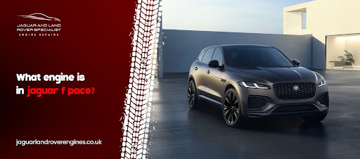 What Engine Is In the Jaguar F-Pace