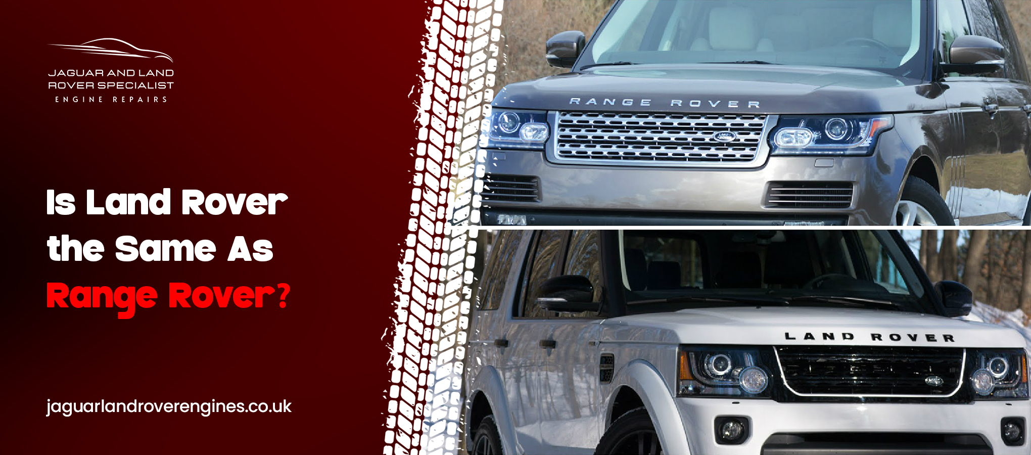Is Land Rover the Same as Range Rover